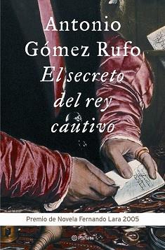 SECRETO DEL REY CAUTIVO, EL (AUTORES ESPAÑOLES E IBEROAMERIC | 9788408060543 | GOMEZ RUFO, ANTONIO | Llibreria Aqualata | Comprar libros en catalán y castellano online | Comprar libros Igualada