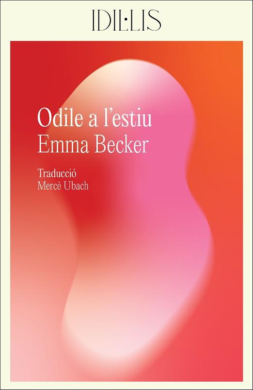 ODILE A L'ESTIU | 9788412830439 | BECKER, EMMA | Llibreria Aqualata | Comprar llibres en català i castellà online | Comprar llibres Igualada