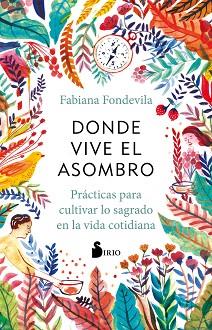 DONDE VIVE EL ASOMBRO | 9788418531224 | FONDEVILA, FABIANA | Llibreria Aqualata | Comprar libros en catalán y castellano online | Comprar libros Igualada