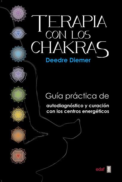 TERAPIA CON LOS CHAKRAS | 9788441435216 | DIEMER, DEEDRE | Llibreria Aqualata | Comprar llibres en català i castellà online | Comprar llibres Igualada