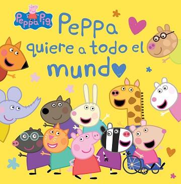 PEPPA PIG. UN CUENTO - PEPPA QUIERE A TODO EL MUNDO | 9788448865733 | HASBRO/EONE | Llibreria Aqualata | Comprar llibres en català i castellà online | Comprar llibres Igualada