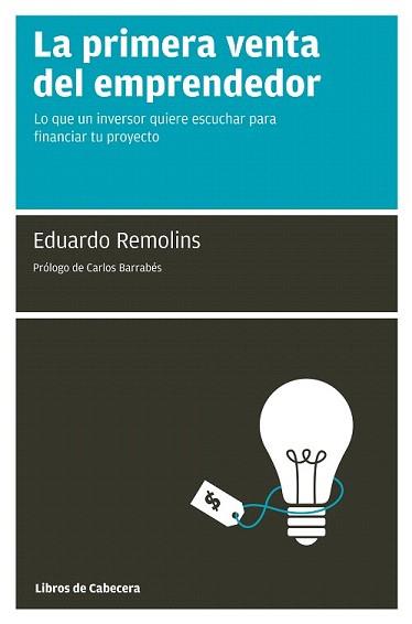 PRIMERA VENTA DEL EMPRENDEDOR (MANUALES DE GESTION) | 9788493830304 | REMOLINS, EDUARDO | Llibreria Aqualata | Comprar llibres en català i castellà online | Comprar llibres Igualada