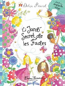 JARDI SECRET DE LES FADES, EL (DESPEGABLE MAGIC) | 9788448832186 | THOMSON, EMMA | Llibreria Aqualata | Comprar libros en catalán y castellano online | Comprar libros Igualada