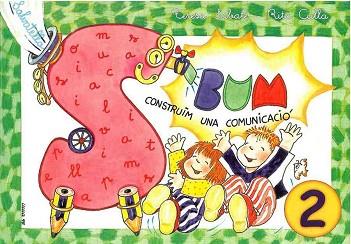 BUM 2, CONSTRUIM UNA COMUNICACIO (ESCRIPTURA) | 9788472109858 | SABATE RODIE, TERESA  CULLA PERARNAU, RITA | Llibreria Aqualata | Comprar libros en catalán y castellano online | Comprar libros Igualada