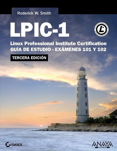 LPIC-1. LINUX PROFESSIONAL INSTITUTE CERTIFICATION. TERCERA EDICIÓN | 9788441533752 | SMITH, RODERICK W. | Llibreria Aqualata | Comprar llibres en català i castellà online | Comprar llibres Igualada