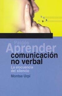 APRENDER COMUNICACION NO VERBAL (APRENDER 14) | 9788449315787 | URPI, MONTSE | Llibreria Aqualata | Comprar libros en catalán y castellano online | Comprar libros Igualada