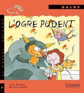 OGRE PUDENT, L' (CAVALL VOLADOR GALOP 6) | 9788478645640 | SENNELL, JOLES | Llibreria Aqualata | Comprar llibres en català i castellà online | Comprar llibres Igualada