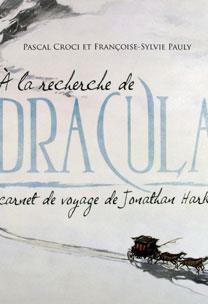 BUSCANDO A DRACULA. CUADERNO DE VIAJE DE JOHATHAN KARKER | 9788467029499 | CROCI, PASCAL / PAULY, FRANÇOISE-SILVIE | Llibreria Aqualata | Comprar llibres en català i castellà online | Comprar llibres Igualada