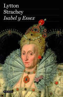 ISABEL Y ESSEX (BLACKLIST) | 9788408081937 | STRACHEY, LYTTON | Llibreria Aqualata | Comprar llibres en català i castellà online | Comprar llibres Igualada