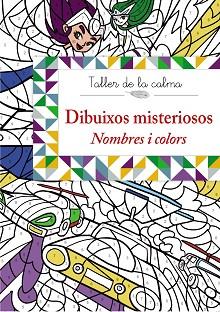 DIBUIXOS MISTERIOSOS. NOMBRES I COLORS.TALLER DE LA CALMA | 9788499066646 | VV. AA. | Llibreria Aqualata | Comprar llibres en català i castellà online | Comprar llibres Igualada