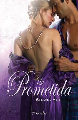 PROMETIDA, LA (ROMANTICA) | 9788496952829 | ABE, SHANA | Llibreria Aqualata | Comprar llibres en català i castellà online | Comprar llibres Igualada