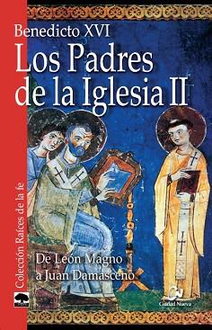 PADRES DE LA IGLESIA 2, LOS. DE LEON MAGNO A JUAN DAMASCENO | 9788497151863 | BENEDICTO XVI | Llibreria Aqualata | Comprar llibres en català i castellà online | Comprar llibres Igualada