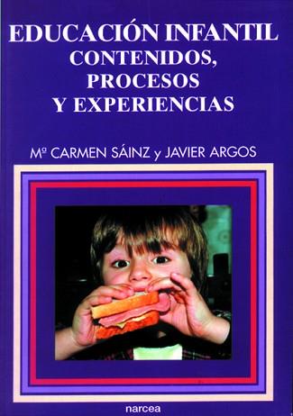 EDUCACION INFANTIL, CONTENIDOS, PROCESOS Y EXPERIENCIAS | 9788427712416 | SAINZ HERNANDEZ, MARIA DEL CARMEN | Llibreria Aqualata | Comprar llibres en català i castellà online | Comprar llibres Igualada