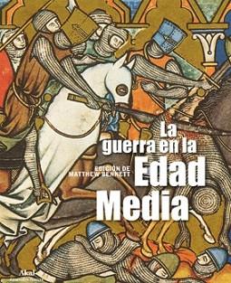 GUERRA EN LA EDAD MEDIA, LA | 9788446031079 | BENNETT, MATTHEW | Llibreria Aqualata | Comprar llibres en català i castellà online | Comprar llibres Igualada