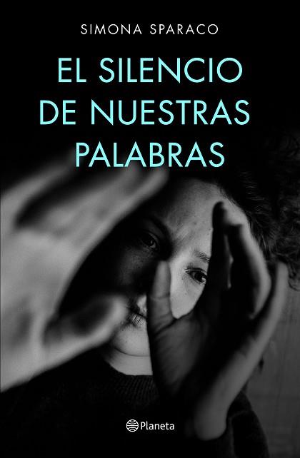 SILENCIO DE NUESTRAS PALABRAS, EL | 9788408222699 | SPARACO, SIMONA | Llibreria Aqualata | Comprar llibres en català i castellà online | Comprar llibres Igualada