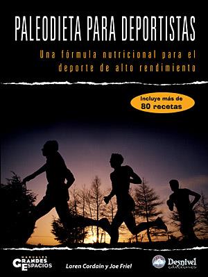 PALEODIETA PARA DEPORTISTAS | 9788498290943 | CORDAIN, LOREN / FRIEL, JOE | Llibreria Aqualata | Comprar llibres en català i castellà online | Comprar llibres Igualada