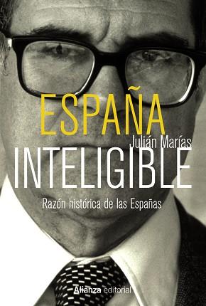 ESPAÑA INTELIGIBLE | 9788420688954 | MARÍAS, JULIÁN | Llibreria Aqualata | Comprar llibres en català i castellà online | Comprar llibres Igualada