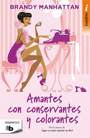 AMANTES, CON CONSERVANTES Y COLORANTES | 9788490704097 | MANHATTAN, BRANDY | Llibreria Aqualata | Comprar llibres en català i castellà online | Comprar llibres Igualada