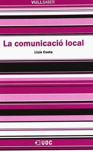 COMUNICACIO LOCAL, LA (VULL SABER) | 9788497888219 | COSTA, LLUIS | Llibreria Aqualata | Comprar llibres en català i castellà online | Comprar llibres Igualada