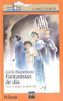 FANTASMAS DE DIA (B.V. NARANJA 44) | 9788434822092 | BAQUEDANO AZCONA, LUCIA | Llibreria Aqualata | Comprar llibres en català i castellà online | Comprar llibres Igualada