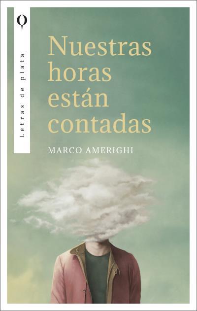 NUESTRAS HORAS ESTÁN CONTADAS | 9788492919499 | AMERIGHI, MARCO | Llibreria Aqualata | Comprar llibres en català i castellà online | Comprar llibres Igualada