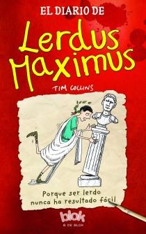 DIARIO DE LERDUS MAXIMUS, EL | 9788415579601 | COLLINS, TIM | Llibreria Aqualata | Comprar llibres en català i castellà online | Comprar llibres Igualada