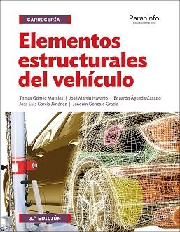 ELEMENTOS ESTRUCTURALES DEL VEHÍCULO | 9788428338417 | MARTÍN DÍAZ, ULISES/ÁGUEDA CASADO, EDUARDO/GARCÍA JIMÉNEZ, JOSÉ LUIS/GÓMEZ MORALES, TOMÁS/GONZALO GR | Llibreria Aqualata | Comprar llibres en català i castellà online | Comprar llibres Igualada