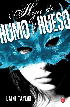 HIJA DE HUMO Y HUESO | 9788466326766 | TAYLOR, LAINI | Llibreria Aqualata | Comprar libros en catalán y castellano online | Comprar libros Igualada