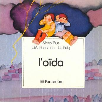 OIDA, L` (PRIMERA BIBLIOTECA DELS NENS) | 9788434203372 | RIUS, MARIA | Llibreria Aqualata | Comprar libros en catalán y castellano online | Comprar libros Igualada