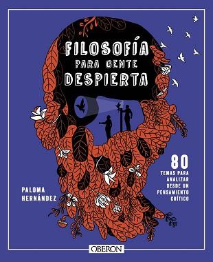 FILOSOFÍA PARA GENTE DESPIERTA | 9788441550520 | HERNÁNDEZ GARCÍA, PALOMA | Llibreria Aqualata | Comprar libros en catalán y castellano online | Comprar libros Igualada