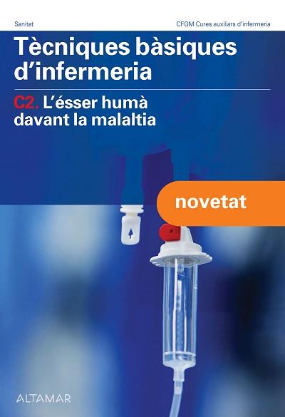 TÈCNIQUES BÀSIQUES D'INFERMERIA, C2 | 9788419780188 | ALTAMAR | Llibreria Aqualata | Comprar llibres en català i castellà online | Comprar llibres Igualada