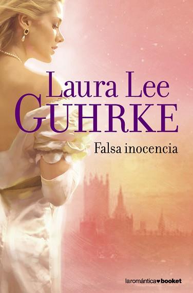 FALSA INOCENCIA (ROMANTICA 2-5) | 9788408088110 | GUHRKE, LAURA LEE | Llibreria Aqualata | Comprar libros en catalán y castellano online | Comprar libros Igualada