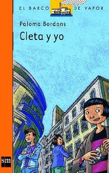 CLETA Y YO (B.V. NARANJA 148) | 9788434888036 | BORDONS, PALOMA | Llibreria Aqualata | Comprar libros en catalán y castellano online | Comprar libros Igualada