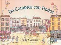 DE COMPRAS CON HADAS | 9788484881551 | GARDNER, SALLY | Llibreria Aqualata | Comprar llibres en català i castellà online | Comprar llibres Igualada