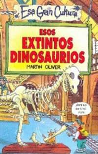 ESOS EXTINTOS DINOSAURIOS (ESA GRAN CULTURA 7) | 9788427221376 | OLIVER, MARTIN | Llibreria Aqualata | Comprar libros en catalán y castellano online | Comprar libros Igualada