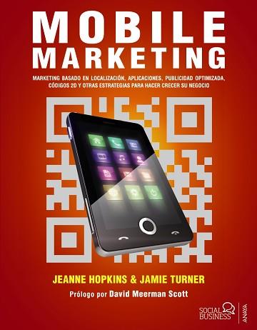 MOBILE MARKETING | 9788441532243 | HOPKINS, JEANNE / TURNER, JAMIE | Llibreria Aqualata | Comprar llibres en català i castellà online | Comprar llibres Igualada