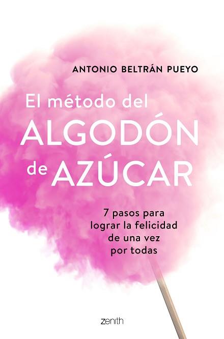 MÉTODO DEL ALGODÓN DE AZÚCAR, EL | 9788408193388 | BELTRÁN PUEYO, ANTONIO | Llibreria Aqualata | Comprar llibres en català i castellà online | Comprar llibres Igualada