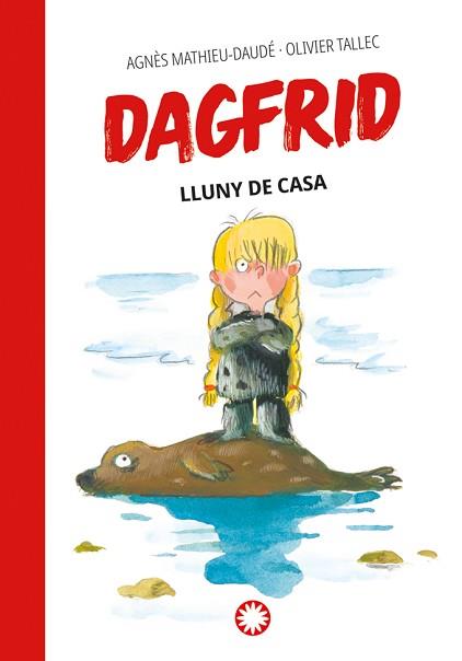 DAGFRID LLUNY DE CASA | 9788410090187 | MATHIEU-DAUDÉ, AGNÈS | Llibreria Aqualata | Comprar llibres en català i castellà online | Comprar llibres Igualada