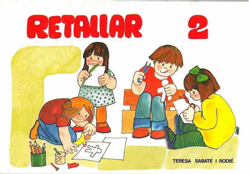 RETALLAR 2 | 9788472101876 | SABATE RODIE, TERESA | Llibreria Aqualata | Comprar libros en catalán y castellano online | Comprar libros Igualada