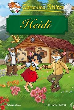 GERONIMO STILTON.HEIDI | 9788416520022 | SPYRI, JOHANNA | Llibreria Aqualata | Comprar llibres en català i castellà online | Comprar llibres Igualada