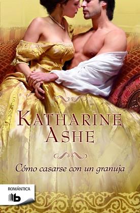 CÓMO CASARSE CON UN GRANUJA | 9788490700426 | ASHE, KATHARINE | Llibreria Aqualata | Comprar libros en catalán y castellano online | Comprar libros Igualada