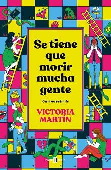 SE TIENE QUE MORIR MUCHA GENTE | 9788401027215 | MARTÍN, VICTORIA | Llibreria Aqualata | Comprar llibres en català i castellà online | Comprar llibres Igualada