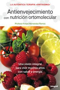 ANTIENVEJECIMIENTO CON NUTRICION ORTOMOLECULAR (ANTIAGING) | 9788479014780 | HERNANDEZ RAMOS, FELIPE | Llibreria Aqualata | Comprar llibres en català i castellà online | Comprar llibres Igualada