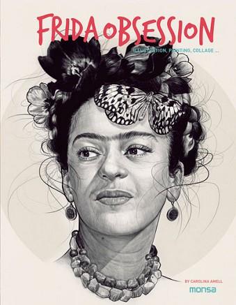 FRIDA OBSESSION. ILLUSTRATION, PAINTING, COLLAGE ... | 9788416500246 | Llibreria Aqualata | Comprar llibres en català i castellà online | Comprar llibres Igualada