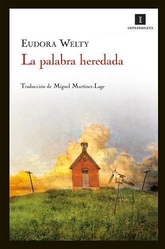 PALABRA HEREDADA, LA | 9788415130437 | WELTY, EUDORA | Llibreria Aqualata | Comprar llibres en català i castellà online | Comprar llibres Igualada