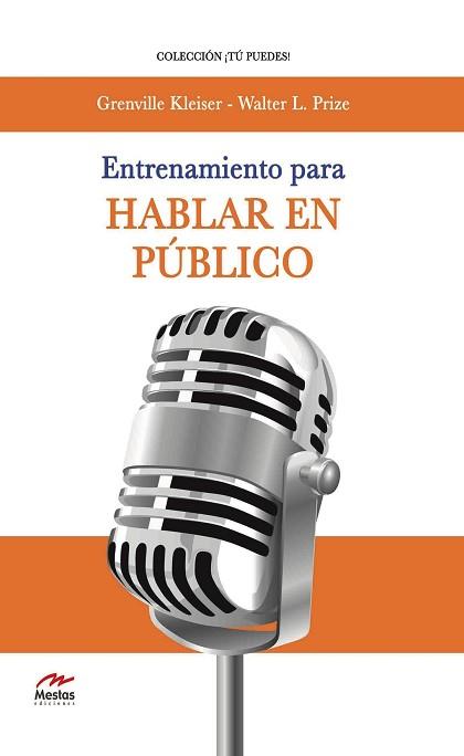 ENTRENAMIENTO PARA HABLAR EN PÚBLICO | 9788492892723 | KLEISER, GRENVILLE / PRIZE, WALTER L.  | Llibreria Aqualata | Comprar libros en catalán y castellano online | Comprar libros Igualada