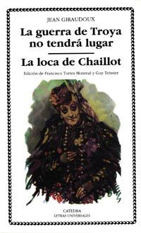 GUERRA DE TROYA NO TENDRA LUGAR /LA LOCA DE CHAILLOT (L.U.24 | 9788437614939 | GIRAUDOUX, JEAN | Llibreria Aqualata | Comprar llibres en català i castellà online | Comprar llibres Igualada