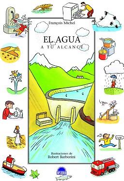 AGUA A TU ALCANCE, EL | 9788497542654 | MICHEL, FRANÇOIS | Llibreria Aqualata | Comprar llibres en català i castellà online | Comprar llibres Igualada