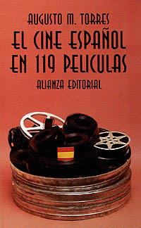 CINE ESPAÑOL EN 119 PELICULAS, EL (LB 1832) | 9788420608327 | TORRES, AUGUSTO | Llibreria Aqualata | Comprar libros en catalán y castellano online | Comprar libros Igualada