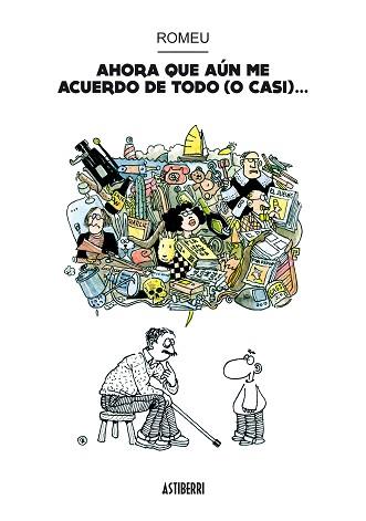 AHORA QUE AÚN ME ACUERDO DE TODO (O CASI)... | 9788415163916 | ROMEU | Llibreria Aqualata | Comprar llibres en català i castellà online | Comprar llibres Igualada